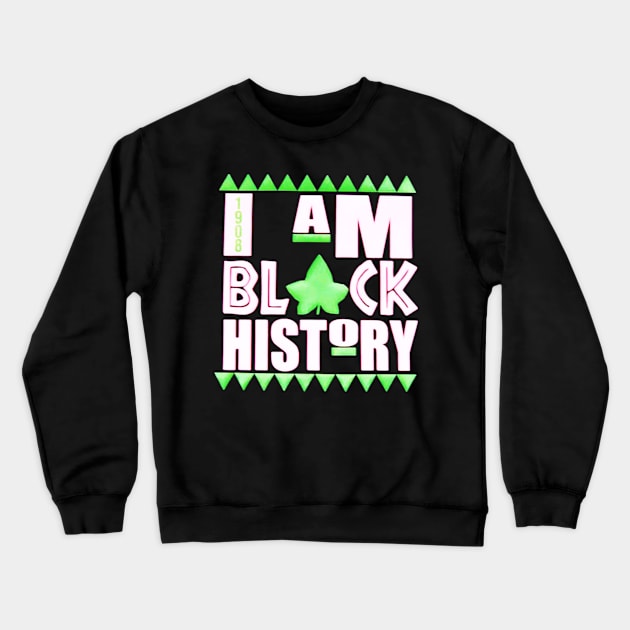 I Am Black History Crewneck Sweatshirt by sarazetouniartwork